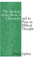 Ideology of the Book of Chronicles and Its Place in Biblical Thought