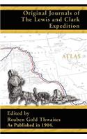 Atlas Accompanying the Original Journals of the Lewis and Clark Expedition 1804-1806