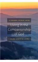 Living in the Companionship of God: A Personal Retreat Guide