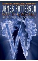 James Patterson's Witch & Wizard Volume 1