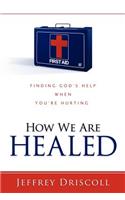 How We Are Healed