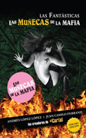 Fantásticas: Las Muñecas de la Mafía
