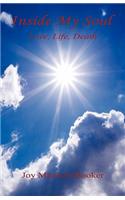 Inside My Soul - Love, Life, Death