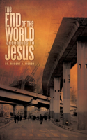 End of the World According to Jesus