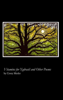 Vitamins for Ygdrasil and Other Poems
