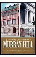 Exploring Manhattan's Murray Hill
