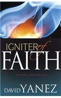 Igniter of Faith: Release Your Miracle