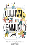 Cultivate Community