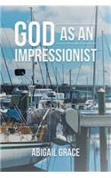 God as an Impressionist