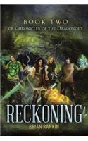 Reckoning Book Two of Chronicles of the Dragonoid