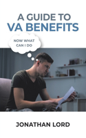 A Guide to VA Benefits
