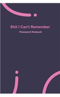 Shit I Can't Remember