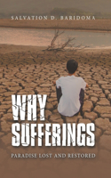 Why Sufferings: Paradise Lost and Restored