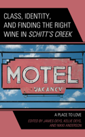 Class, Identity, and Finding the Right Wine in Schitt’s Creek