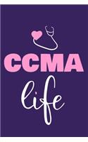 CCMA Life: Blank Lined Notebook Journal: Gifts for CCMA Certified Clinical Medical Assistant Registered EMT EMS Student School 6x9 - 110 Pages - Plain White Pa