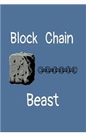 Block Chain Beast