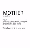 Funny Mother Definition Notebook: Blank Lined Journal (Best Sarcastic Gift): 6 x 9 inches // 120 Lined Blank Pages // College Ruled
