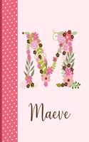 Maeve: Monogrammed Personalized Lined Journal with Inspirational Quotes