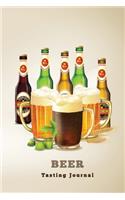 Beer Tasting Journal: A Notebook & Diary for Beer Lovers, Beer Journal, Beer Log Book, Wine Diary -120 Pages - 6' x 9'