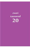 zweitausend 20: Arbeitsplaner 2020 A5 Lila