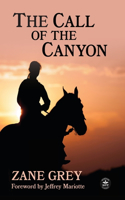 Call of the Canyon with Original Foreword by Jeffrey J. Mariotte