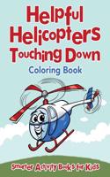 Helpful Helicopters Touching Down Coloring Book