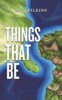 Things That Be