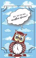 Hey, did you have another dream?