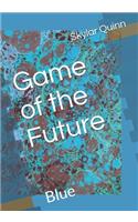 Game of the Future