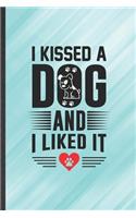 I Kissed a Dog and I Liked It