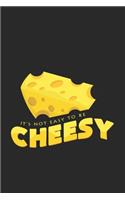 It's not easy to be cheesy