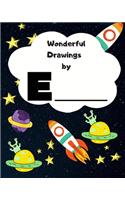 Wonderful Drawings By E______: Sketchbook for Boys, Blank paper for drawing and creative doodling or writing. Space themed design 8x10 120 Pages