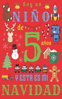 Soy un niño de 5 años y esta es mi Navidad: El diario de Navidad y el cuaderno de bocetos para un niño de cinco años