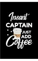 Insant Captain Just Add Coffee