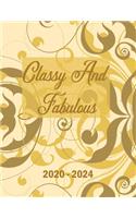 Classy And Fabulous 2020-2024: 5 Year Planner with 60 Months Calendar Spread, Five Year Organizer Agenda Schedule Notebook and Business Planner