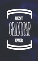 Best Grandpap Ever: Family life Grandpa Dad Men love marriage friendship parenting wedding divorce Memory dating Journal Blank Lined Note Book Gift