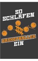 So schlafen Basketballer ein