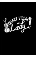 Crazy violin lady: 6x9 Violin - blank with numbers paper - notebook - notes