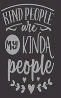 Kind People Are My Kinda People