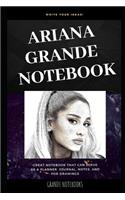 Ariana Grande Notebook