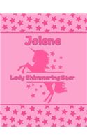 Jolene Lady Shimmering Star: Personalized Draw & Write Book with Her Unicorn Name - Word/Vocabulary List Included for Story Writing