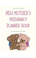 New Mother's Pregnancy Planner Book