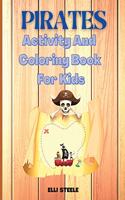 Pirates Activity And Coloring Book For Kids: A Fun Kid Workbook Game For Learning, Coloring, Search and Find, Dot to Dot, Mazes, and More