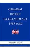 Criminal Justice (Scotland) Act 1987