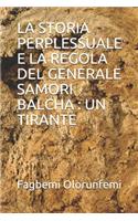 La Storia Perplessuale E La Regola del Generale Samori Balcha