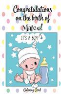 CONGRATULATIONS on the birth of MATEO! (Coloring Card): (Personalized Card/Gift) Personal Inspirational Messages & Quotes, Adult Coloring!