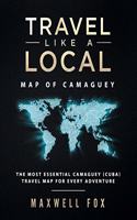 Travel Like a Local - Map of Camaguey: The Most Essential Camaguey (Cuba) Travel Map for Every Adventure