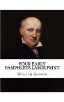 Four Early Pamphlets: large print