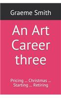 An Art Career three