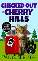 Checked Out in Cherry Hills: (25 Cozy Cat Caper Mystery)